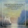 Felix Mendelssohn Bartoldy. Complete String Quartets. Fanny Hensel. String Quartet. 4CD Felix Mendelssohn Bartoldy. Complete String Quartets. Fanny Hensel. String Quartet. 4CD